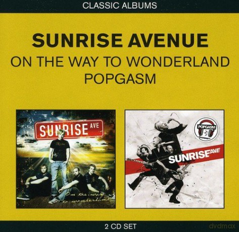 Sunrise Avenue: On The Way To Wonderland / Popgasm [2CD]