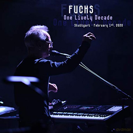 Fuchs: One Lively Decade: Stuttgart February 1st, 2020 [CD]