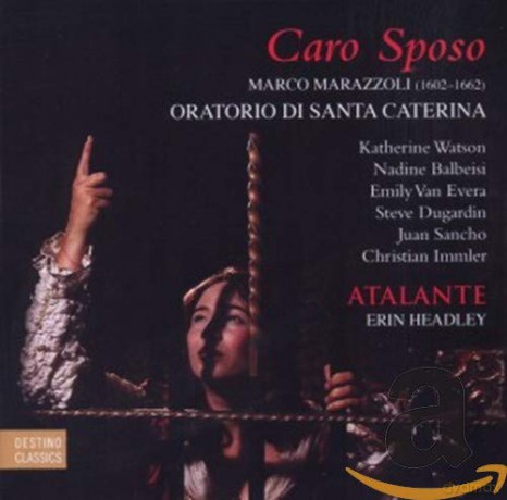 Marco Marazzoli: Oratorio di Santa Caterina [CD]