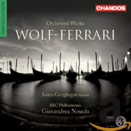 Ermanno Wolf-Ferrari: Orchesterstucke aus Opern [CD]