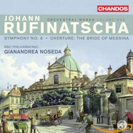 Johann Rufinatscha: Orchesterwerke vol. 1 [CD]