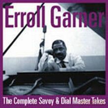 Erroll Garner: Complete Savoy & Dial Master Takes [2CD]