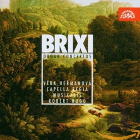 Franz Xaver Brixi: Orgelkonzerte C-Dur, D-Dur, F-Dur, G-Dur [CD]