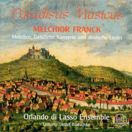 Melchior Franck: Paradisus Musicus [CD]