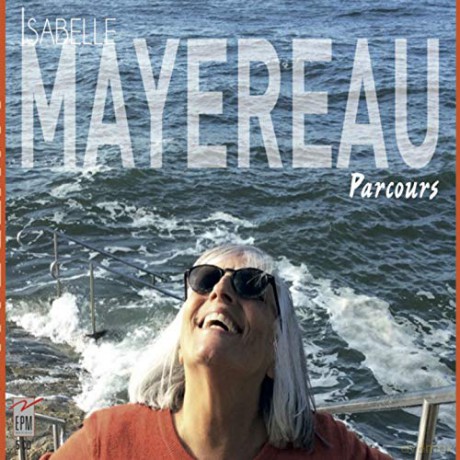 Isabelle Mayereau: Parcours (Anthologie) (Limited) [5CD]