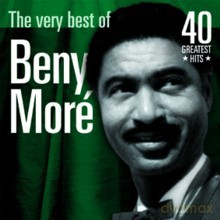 Beny More: The Very Best Of Beny More - 40 Greatest Hits [2CD]
