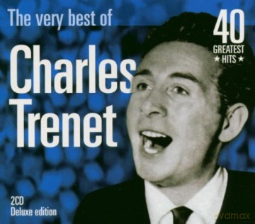Charles Trenet: The Very Best Of Charles Trenet - 40 Greatest Hits [2CD]