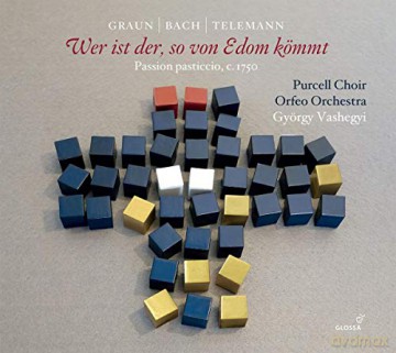 Johann Sebastian Bach: Passionsoratorium (Pasticio) Wer ist der,so von Edom kommt (ca.1750) [2CD]