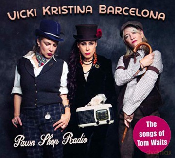 Vicki Kristina Barcelona: Pawn Shop Radio: The Songs Of Tom Waits [CD]