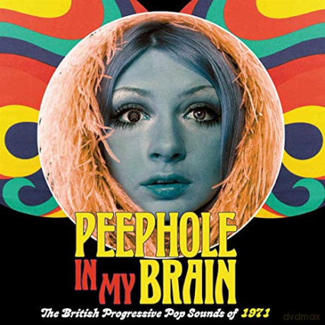 Peephole In My Brain: The British Progressive Pop Sounds Of 1971 [3CD]