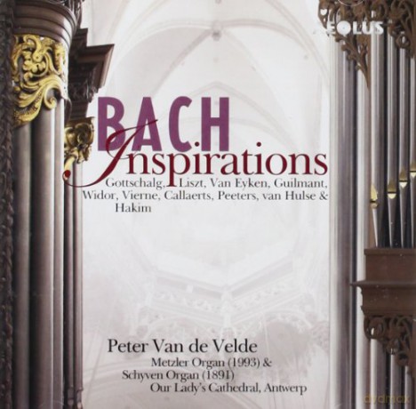 Alexander Wilhelm Gottschalg: Peter Van de Velde-Bach Inspirations [CD]