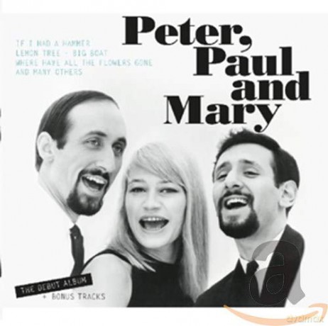 Peter, Paul & Mary: Peter, Paul And Mary: The Debut Album +Bonus [CD]