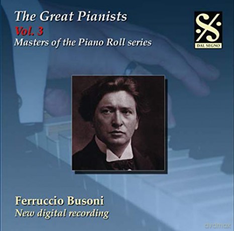 Ferruccio Busoni: Piano Roll Recordings-Ferruccio Busoni [CD]