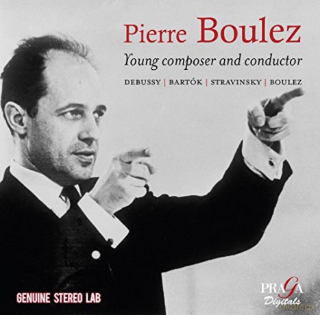 Igor Strawinsky: Pierre Boulez-Young composer and conductor [CD]