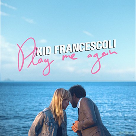 Kid Francescoli: Play Me Again [CD]