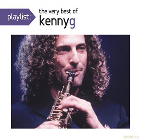 Kenny G.: Playlist: The Very Best Of Kenny G [CD]