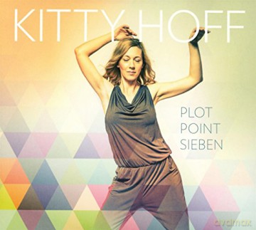 Kitty Hoff: Plot Point Sieben [CD]