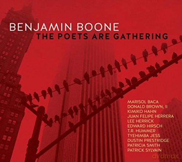 Benjamin Boone: Poets Are Gathering [CD]