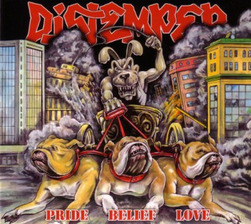 Distemper: Pride Belief Love [CD]