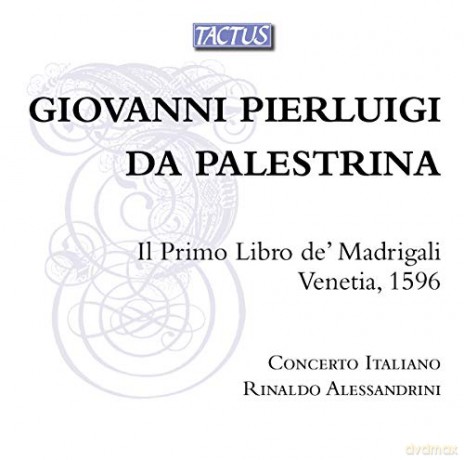 Giovanni Pierluigi da Palestrina: Primo Libro de Madrigali a quattro voci [CD]