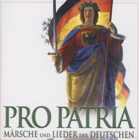 Pro Patria-Mersche und Lieder der Deutschen [CD]