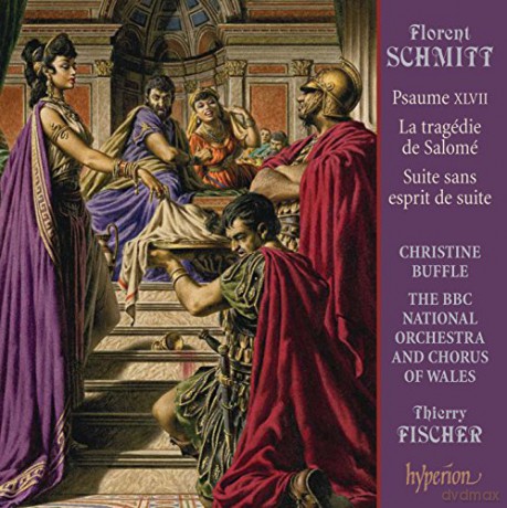 Florent Schmitt: Psaume 47 op.38 [CD]