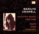Marilyn Crispell: Selected Works 1983 - 1986: Solo, Duo, Quartet [2CD]