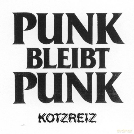 Kotzreiz: Punk bleibt Punk (Limited) [CD]