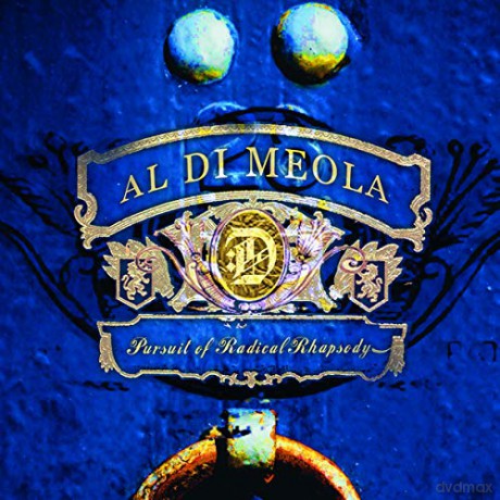 Al Di Meola: Pursuit Of Radical Rhapsody [CD]