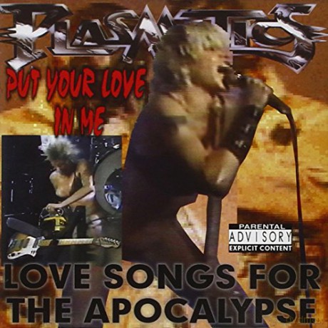 Plasmatics: Put Your Love In Me: Love Songs For The Apocalypse [CD]