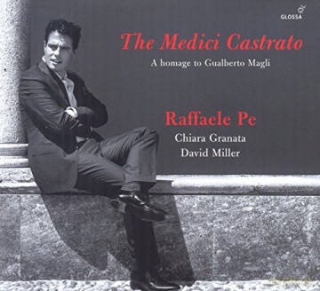 Raffaele Pe-The Medici Castrato [CD]