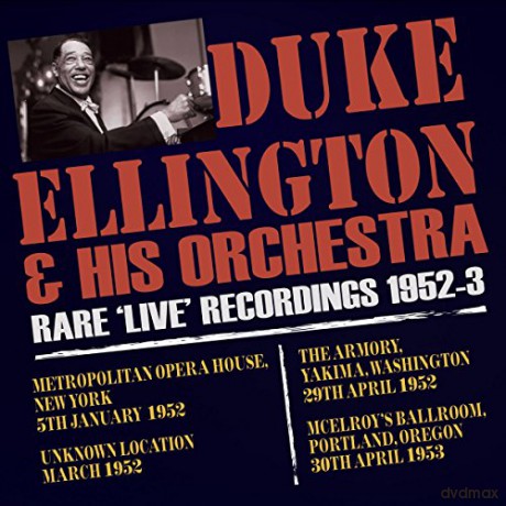 Duke Ellington: Rare 'Live' Recordings 1952-1953 [3CD]