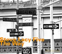 Steve Lacy Five: The Way [2CD]