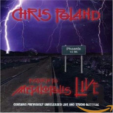 Chris Poland: Return To Metalopolis Live [CD]
