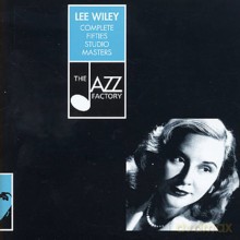 Lee Wiley: Complete Fifties [2CD]