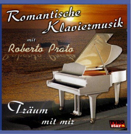 Roberto Prato: Romantische Klaviermusik [CD]