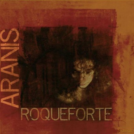 Aranis: Roqueforte [CD]