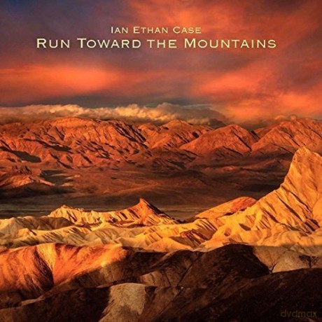 Ian Ethan Case: Run Toward The Mountains [CD]