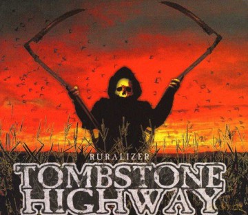 Tombstone Highway: Ruralizer [CD]