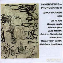 Evan Parker: Synergetics - Phonomanie III [2CD]