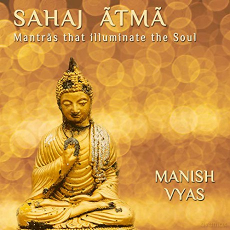 Manish Vyas: Sahaj Atma [CD]