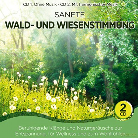 Sanfte Wald-und Wiesenstimmung [2CD]