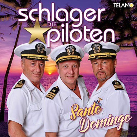 Die Schlagerpiloten: Santo Domingo [CD]