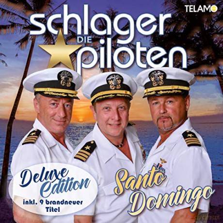 Die Schlagerpiloten: Santo Domingo (Deluxe) [2CD]