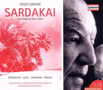 Ernst Krenek: Sardakai op.206 (Oper in 2 Akten) [2CD]