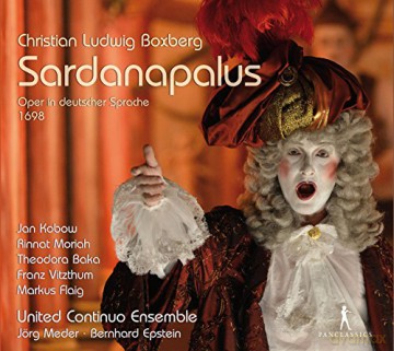 Christian Ludwig Boxberg: Sardanapalus (Oper in deutscher Sprache 1698) [3CD]