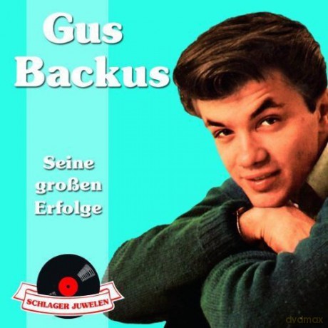 Gus Backus: Schlagerjuwelen-Seine grossen Erfolge [CD]