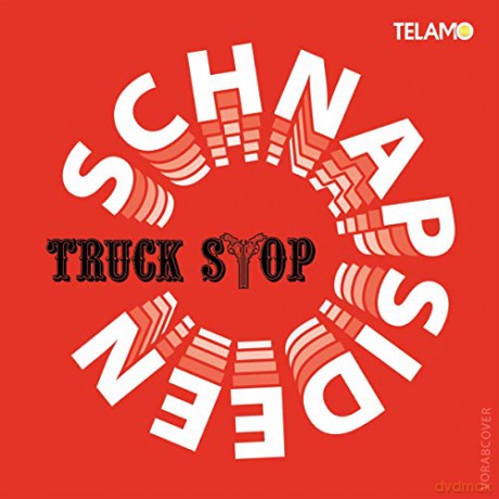 Truck Stop: Schnapsideen [CD]