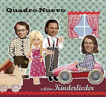 Quadro Nuevo: Schone Kinderlieder [CD]