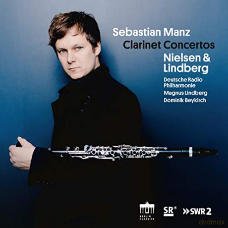 Carl Nielsen: Sebastian Manz-Clarinet Concertos [CD]